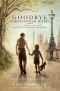 [Goodbye Christopher Robin 01] • Goodbye Christopher Robin